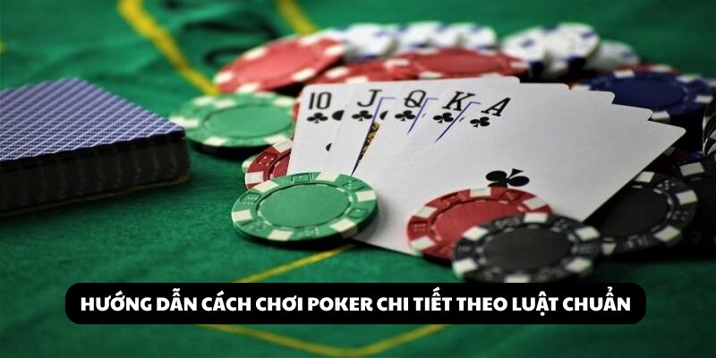 cách chơi poker