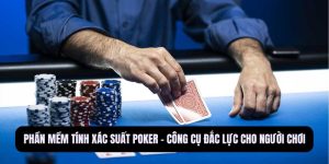 Phần mềm tính xác suất Poker